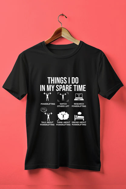 Things I Do In My Spare Time Powerlifting T-Shirt