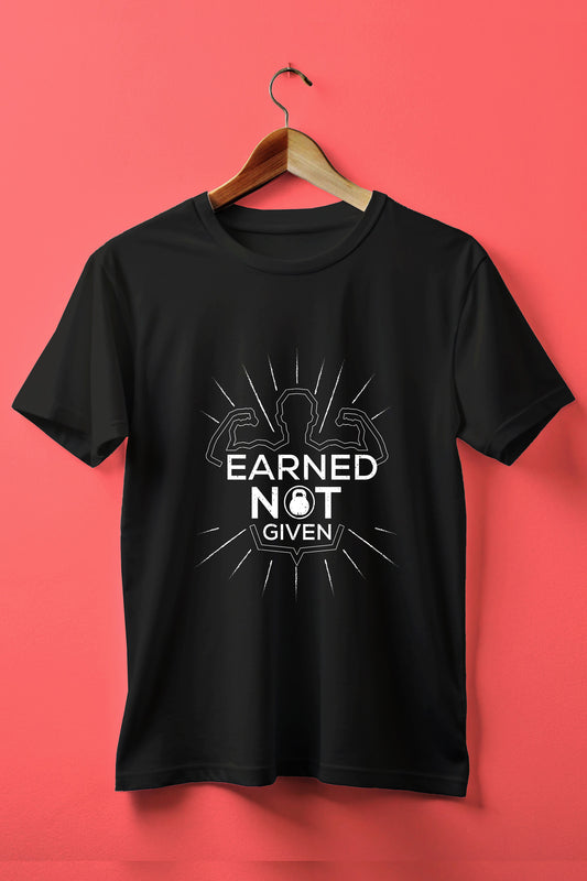 Earned! Not Given